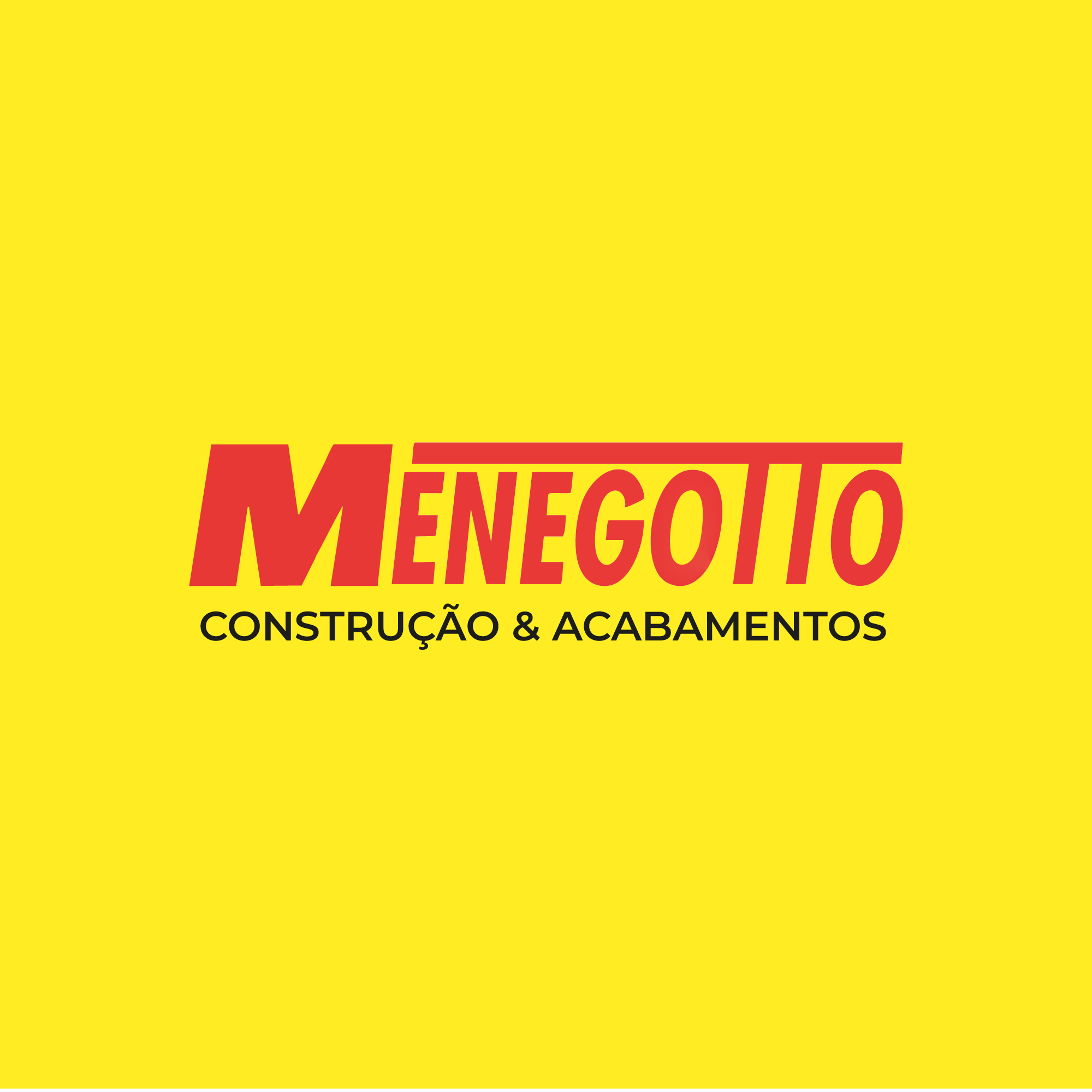 Menegotto: Construção & Acabamentos